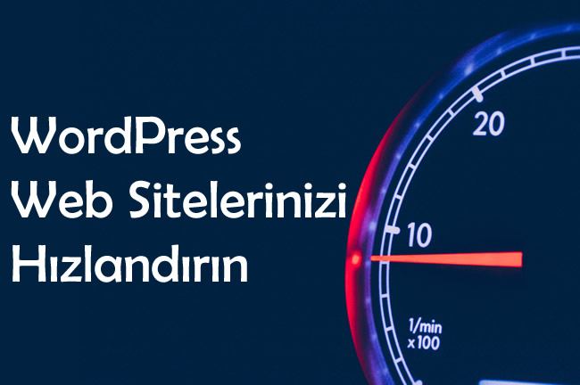 WordPress Site Hızlandırma